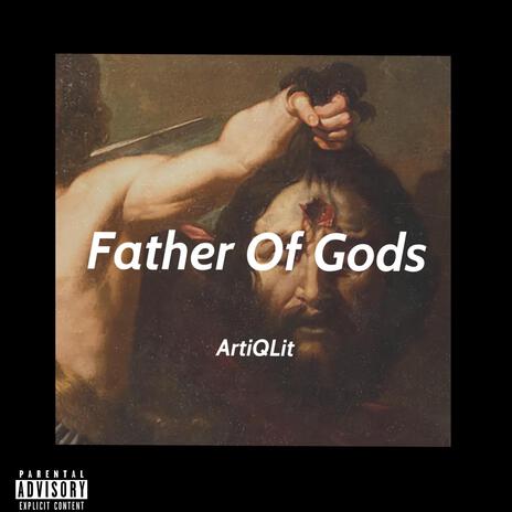 Father Of Gods | Boomplay Music