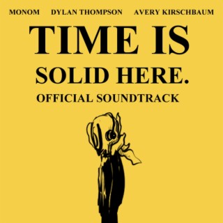 Time Is Solid Here OST