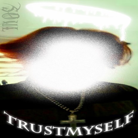 Trust Myself