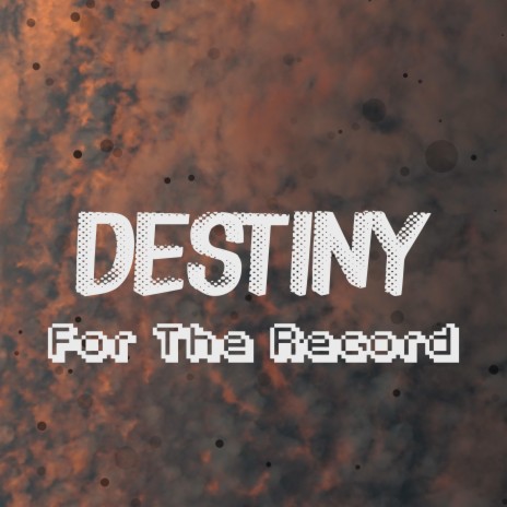 Destiny | Boomplay Music