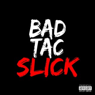 Bad Tac