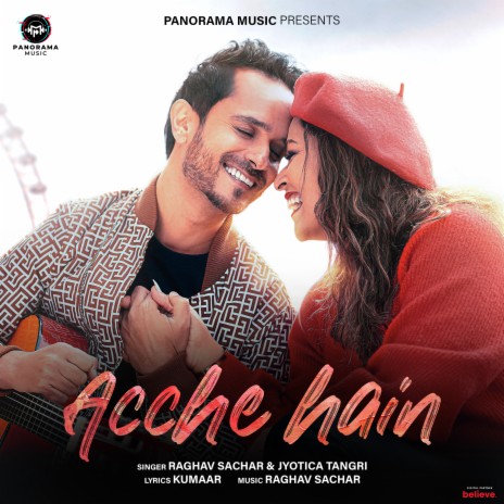 Acche Hain ft. Jyotica Tangri & Kumaar | Boomplay Music