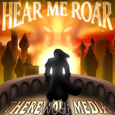 Hear Me Roar | Boomplay Music