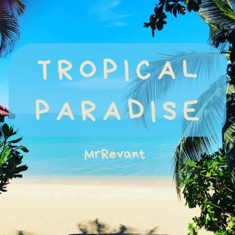 Tropical Summer | Boomplay Music