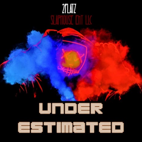 Under Estimated | Boomplay Music