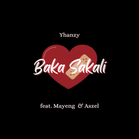 Baka Sakali ft. Aszel & Mayeng | Boomplay Music