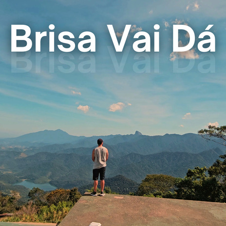 Brisa Vai Dá | Boomplay Music