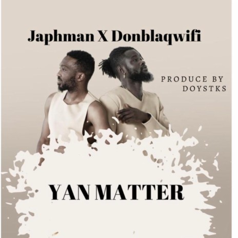 YAN MATTER 1 (feat. Japhman)