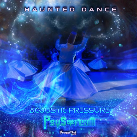 Haunted Dance ft. PsyStream | Boomplay Music
