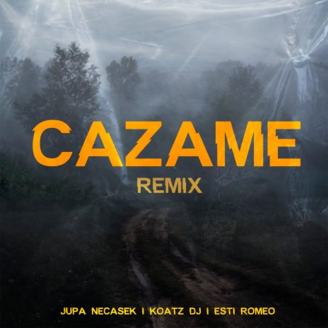 Cazame (Remix) ft. Jupa Necasek & Esti Romeo | Boomplay Music