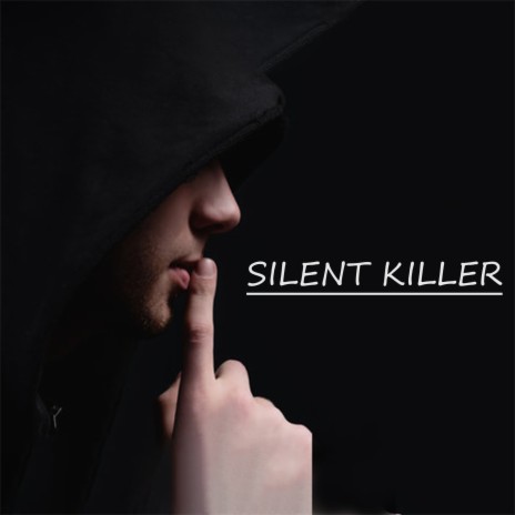 Silent Killer