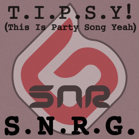 T.I.P.S.Y! (This Is Party Song, Yeah!)