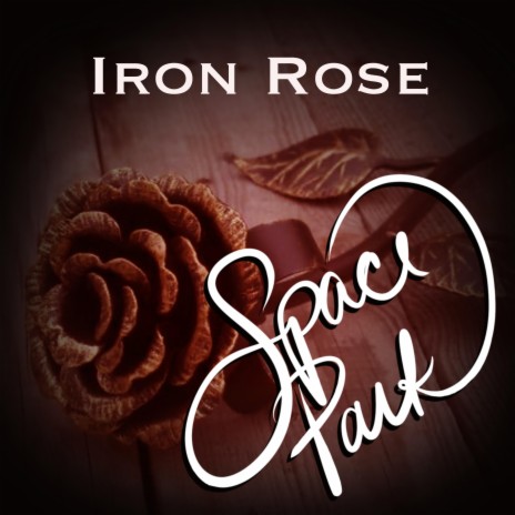 Iron Rose | Boomplay Music