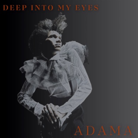 Deep into My Eyes | Boomplay Music