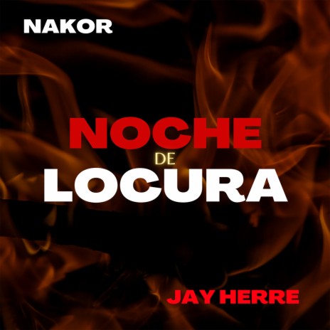 Noche De Locura ft. Jay Herre | Boomplay Music