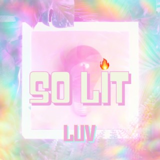 SO LIT lyrics | Boomplay Music