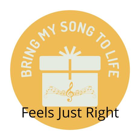 Feels Just Right | Boomplay Music