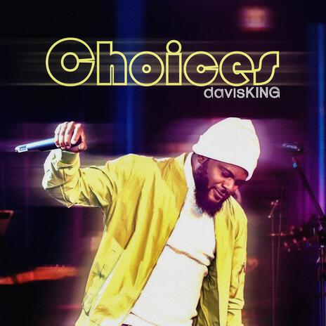 Choices | Boomplay Music