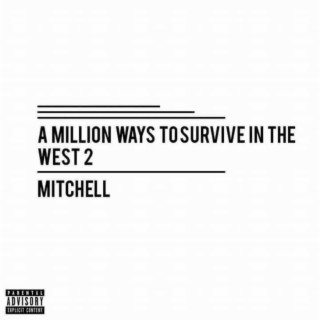 A Million Ways To Survive In The West 2 (6th Anniversary Edition)