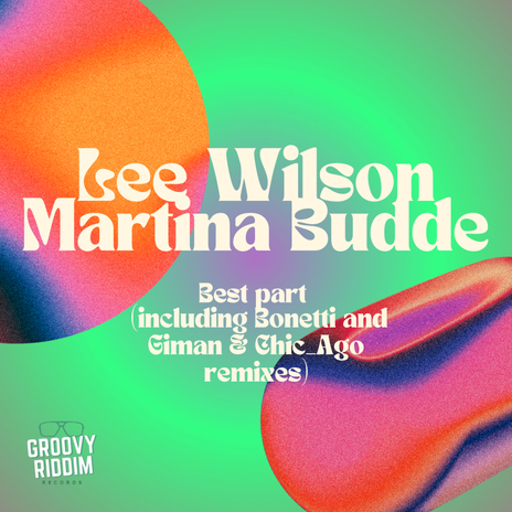 Best Part (Giman & Chic_Ago Radio Edit) ft. Martina Budde | Boomplay Music