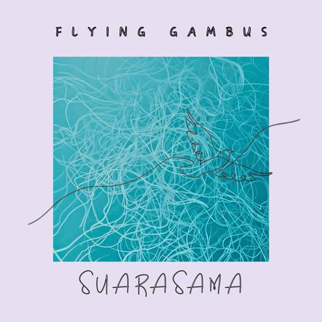 Flying Gambus | Boomplay Music