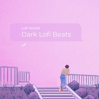Dark Lofi Beats