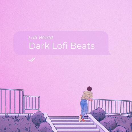 Dark Lofi Beats ft. Ronak Bhatt | Boomplay Music