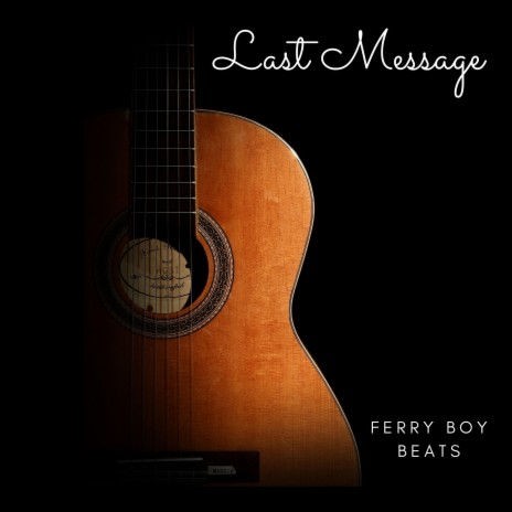 Last Message | Boomplay Music