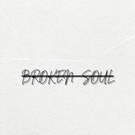 Broken Soul | Boomplay Music