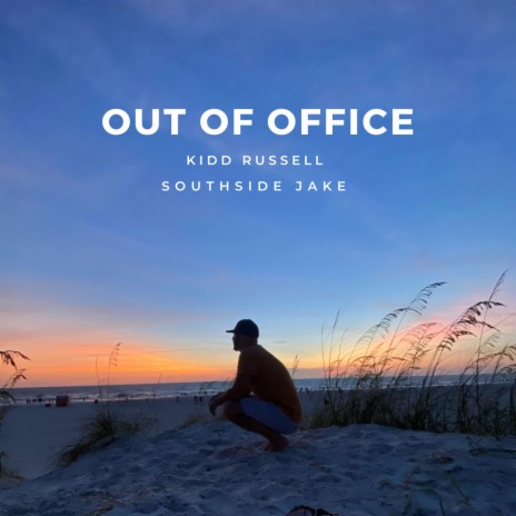 Out Of Office ft. Southside Jake | Boomplay Music