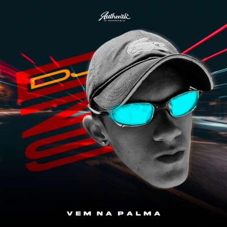 Vem na Palma ft. DJ Souza Original & Mc denny | Boomplay Music