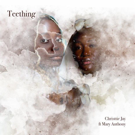Teething ft. Mary Anthony | Boomplay Music