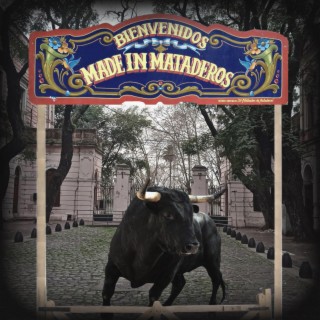 Made In Mataderos lyrics | Boomplay Music