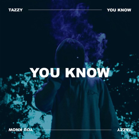 YOU KNOW | Boomplay Music