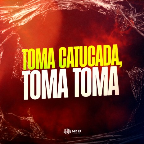 TOMA CATUCADA, TOMA TOMA ft. DJ André Mendes | Boomplay Music