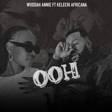 Ooh ft. KELECHI AFRICANA | Boomplay Music