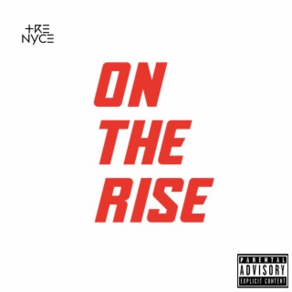 On The Rise