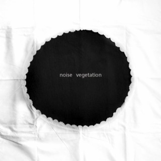 noise vegetation