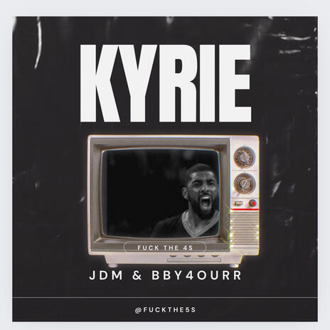 Kyrie Irving ft. Bby4ourr | Boomplay Music