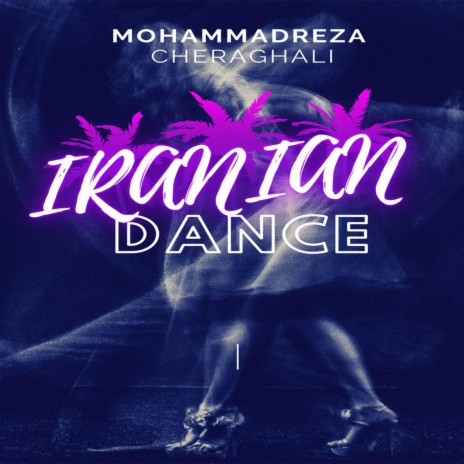 Iranian Dance | Boomplay Music