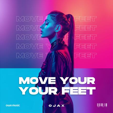Move Your Feet (Slowed) | Boomplay Music