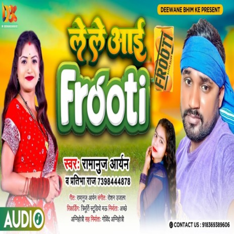 Raja Le Le Aaee Mango Frooti ft. Pratibha Raj