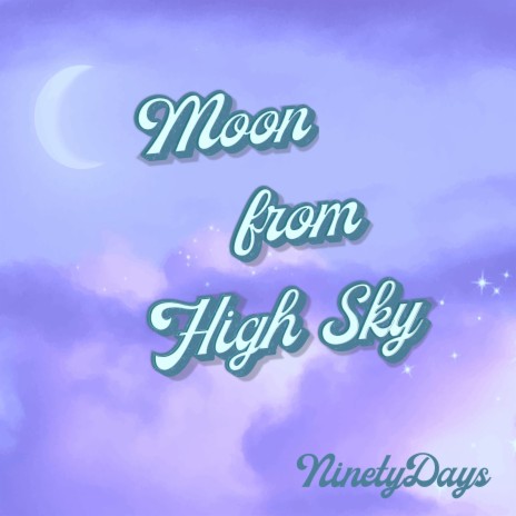 Moon from High Sky | Boomplay Music