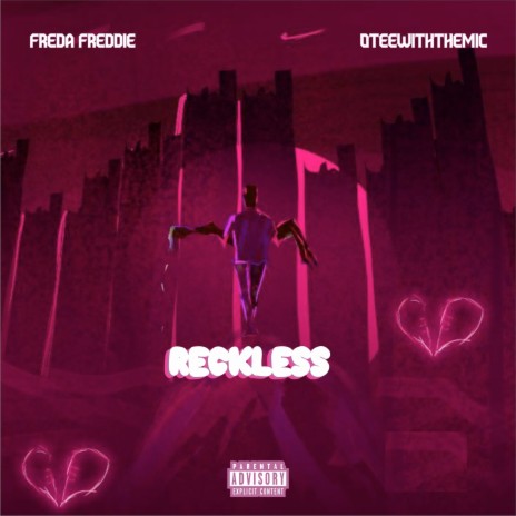 Reckless ft. OTEEWITHTHEMIC | Boomplay Music