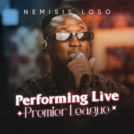 Premier League (Performing Live) | Boomplay Music