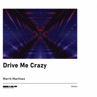 Drive Me Crazy