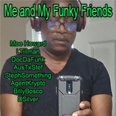 Me and My Funky Friends | Boomplay Music