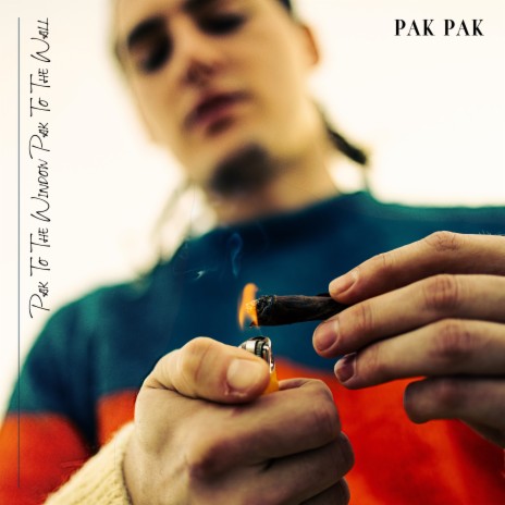 Pak To The Window Pak To The Wall | Boomplay Music