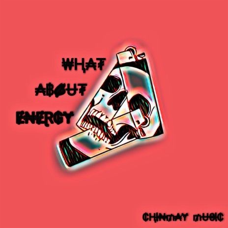 What About Energy | Boomplay Music