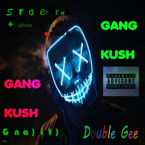 Gang Kush | Boomplay Music